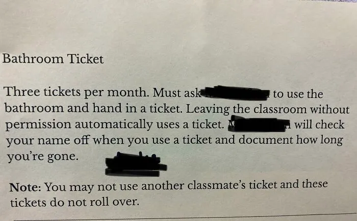 My Teacher Only Lets Us Go To The Bathroom 3 Times A Month