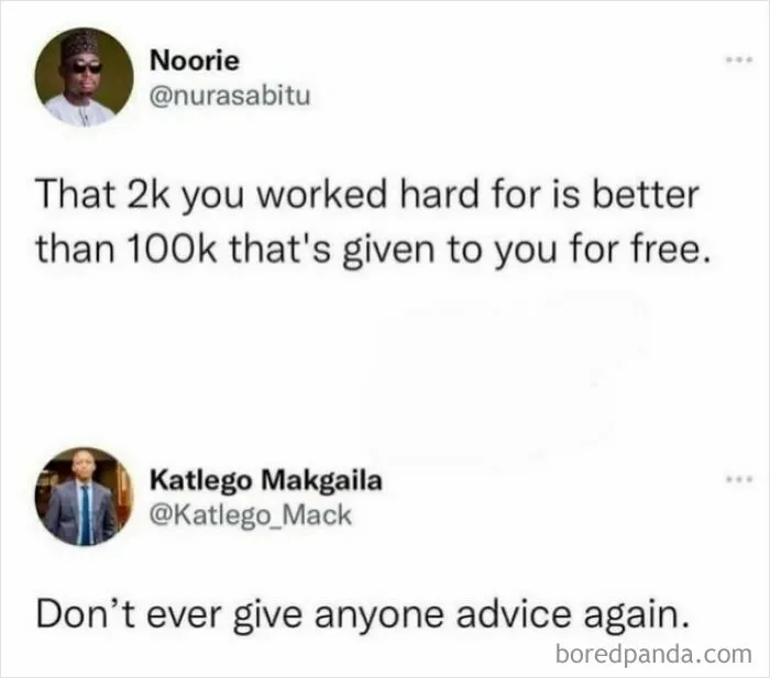 Please Keep Your Advice, Give Me That 100k