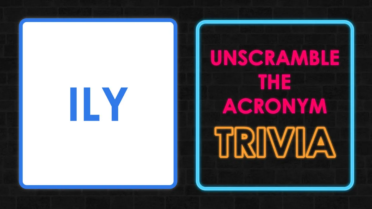 "Think You Know Acronyms?”: This Trivia Will Either Prove You Right Or Humble You Fast