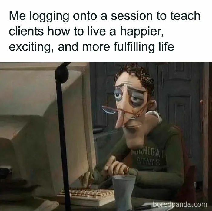 “Welcome To The Worst Of Both Worlds”: 80 Hilariously Spot-On Therapy Memes