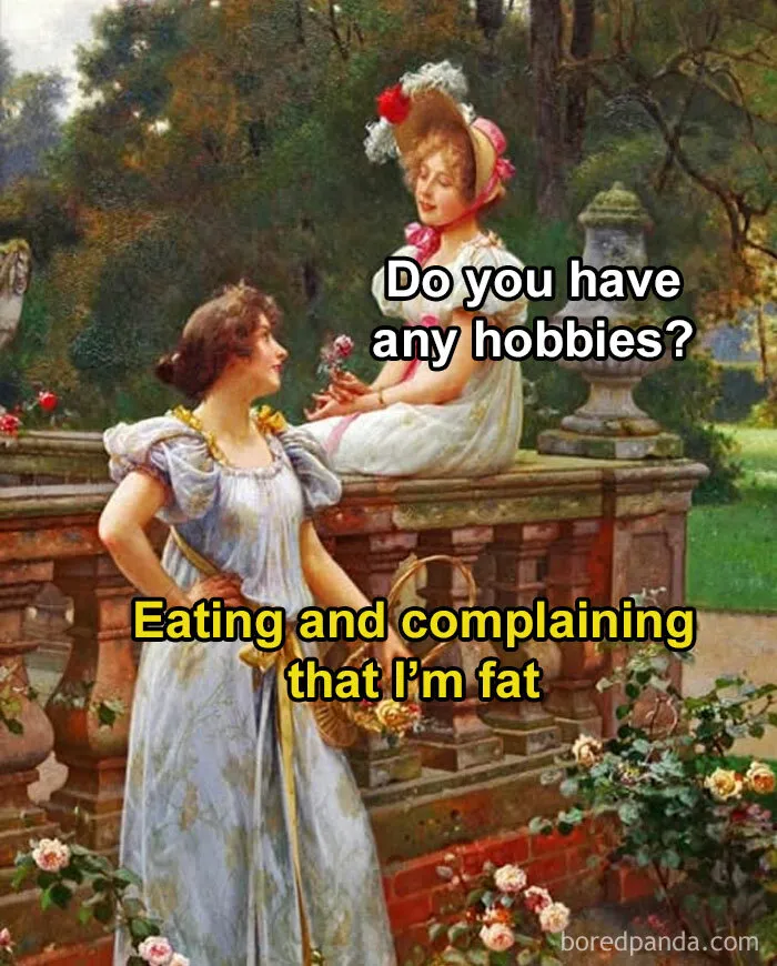 Classical art painting with humorous text about hobbies, featuring two women in a garden setting.