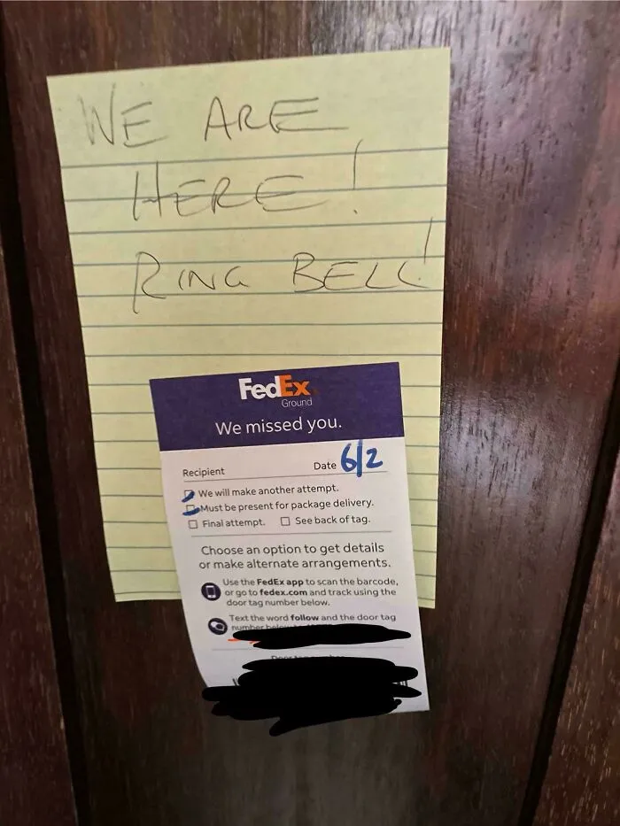 Sometimes I Feel Like Some FedEx Drivers Just Do This Kind Of Stuff Because They Think It’s Funny