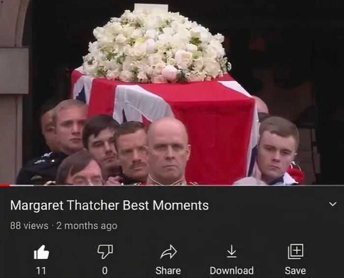 Funeral procession with British flag-draped coffin under flowers, titled "Margaret Thatcher Best Moments", showing British humor.