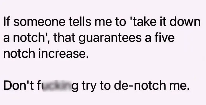 Text meme with humorous message about increasing intensity instead of calming down.