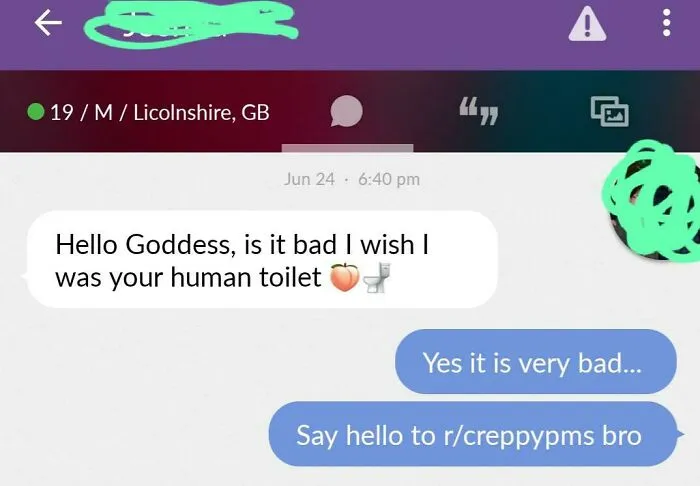Just Logged Onto A Dating App And This Is One Of The First Messages... Its Not The Creepiest I Know But Still Just Wtf