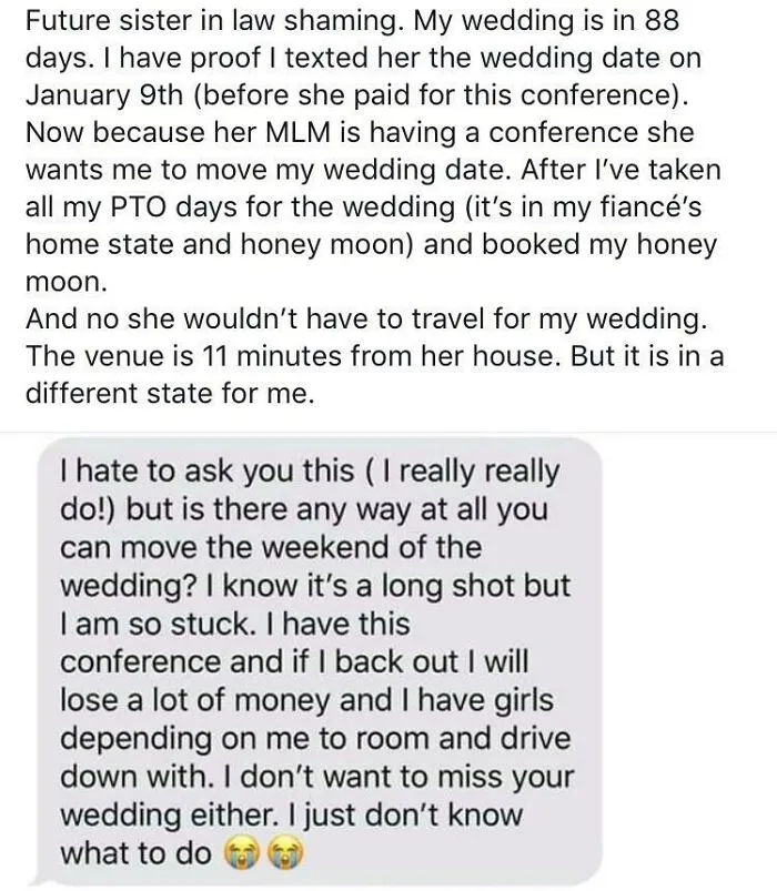 Can You Just Move Your Wedding So I Can Attend My MlM Conference? (Seen In A Fb Group)