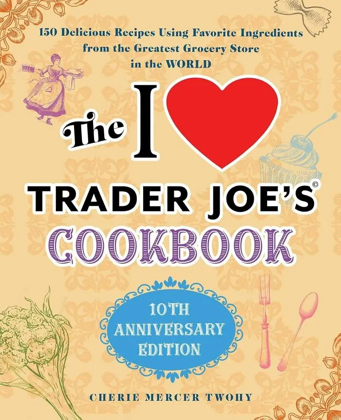 Treat Yo Self To A Gourmet-Ish Meal With The <a Style="Display:inline;" Href="Https://Www.amazon.com/Dp/1646040473?ascsubtag=6912717%2c20%2c45%2cd%2c0%2c0%2c0%2c900%3a2%3b974%3a3%3b1125%3a2%3b1338%3a1%2c19009064%2c0%2c0%2cgoogle&btn_ref=srctok-Eabc5aaac3851bcb&linkcode=ll1&tag=bpmole-20&linkid=de81d7910c7ac855b4978388b3c8f3b2&language=en_us&ref_=as_li_ss_tl" Target="_blank"><span Style="Font: Inherit; Color: #d74b1f;"> Trader Joe's Cookbook </Span> All The Indulgence, None Of The Guilt, And A Solid Chance At Actually Keeping Those New Year's Resolutions