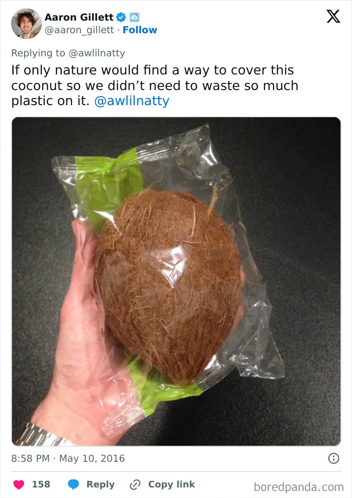 If Only Nature Would Find A Way To Cover This Coconut So We Didn’t Need To Waste So Much Plastic On It