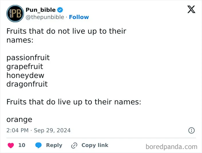 Funny food meme about fruits that do and don't live up to their names, featuring passionfruit and orange.