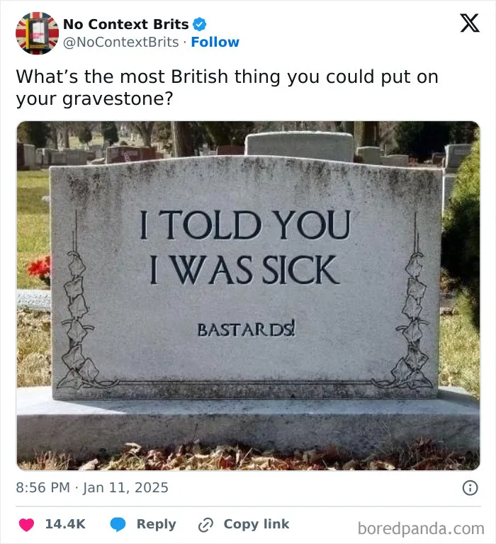 50 Photos That Contain Sarcasm And Irony As They Celebrate The Greatness Of Britain (New Pics)