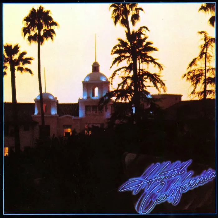 “Hotel California” By Eagles