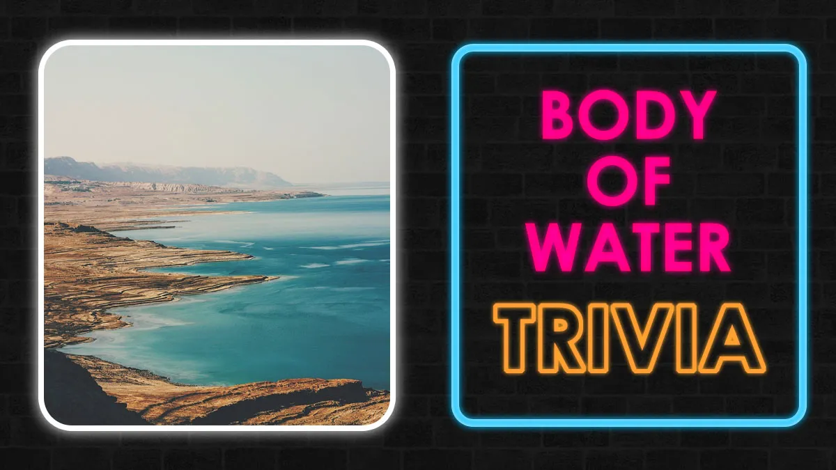 Only A Geography Nerd Can Score 20/20 On This Water Quiz