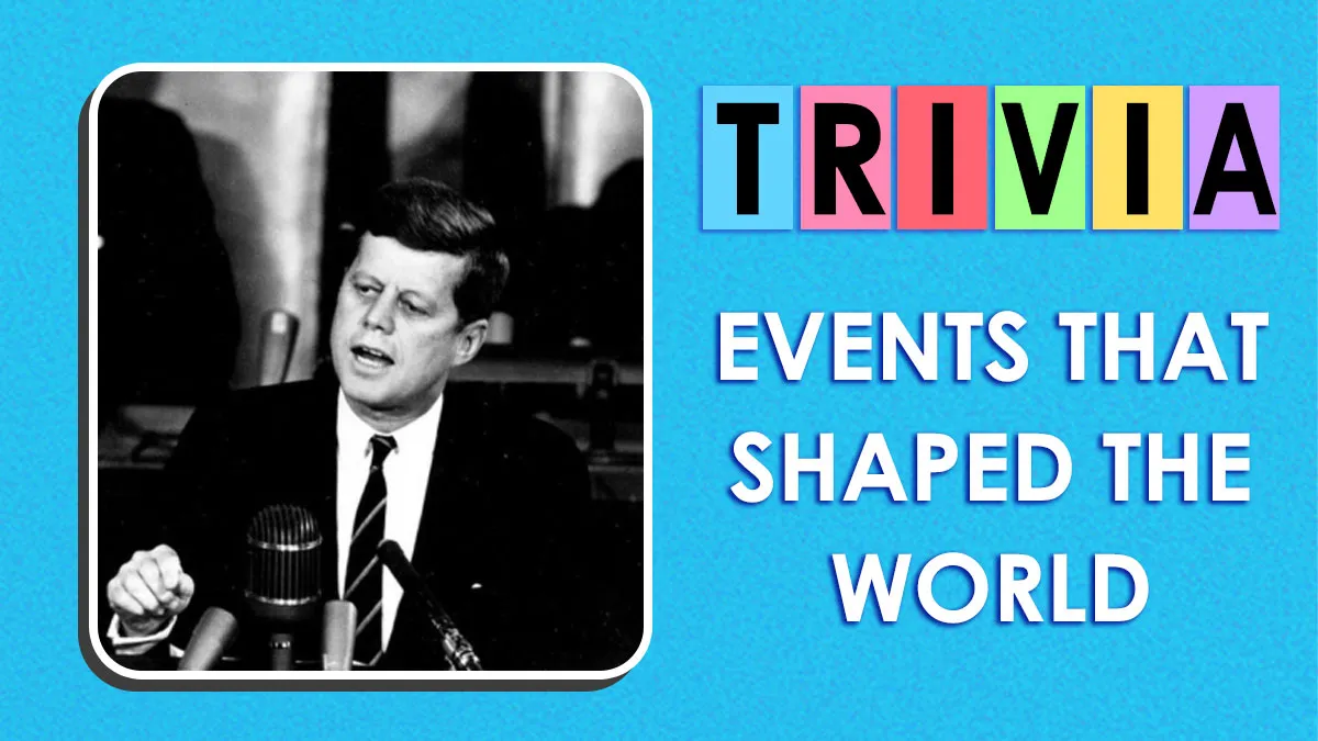 Test Your Knowledge: 35 Historical Events That Shaped The World
