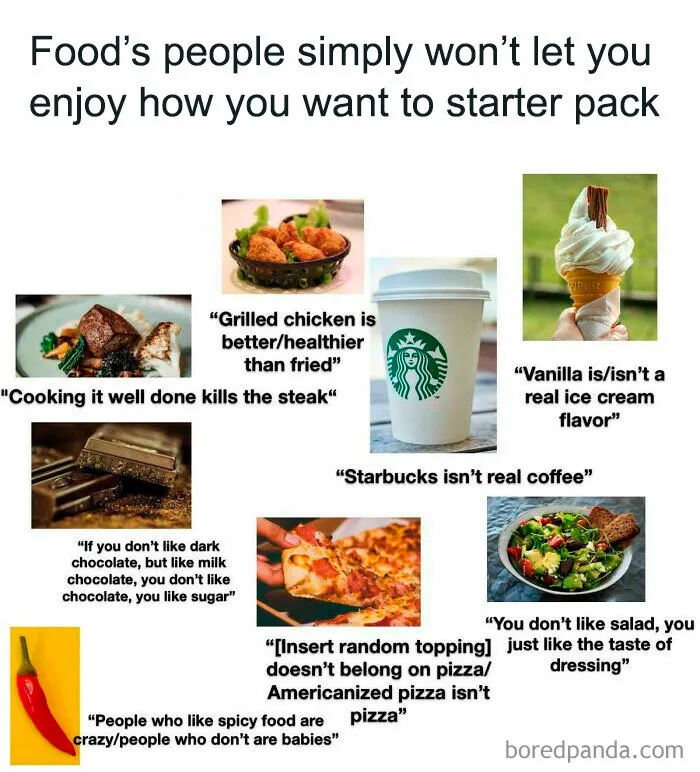Food’s People Simply Won’t Let You Enjoy How You Want To Starter Pack