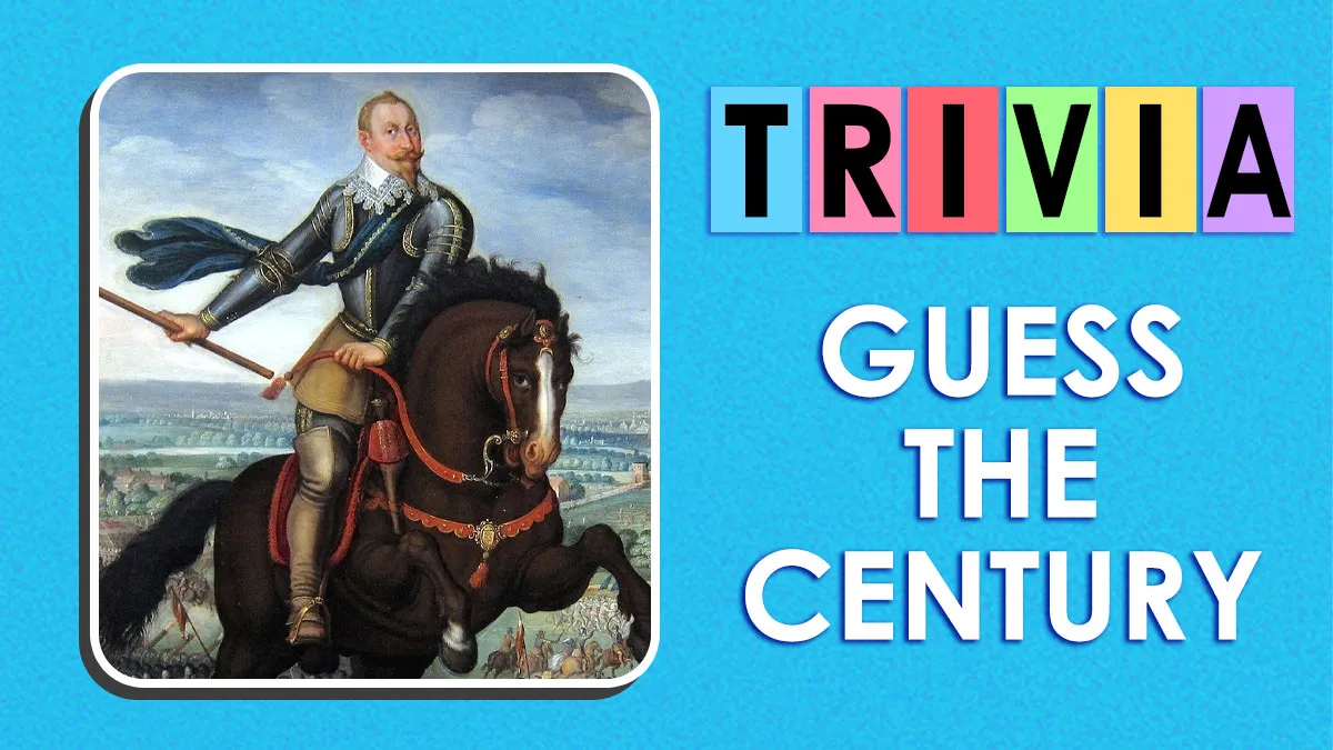 18 Questions About History And You Have To Answer At Least 15