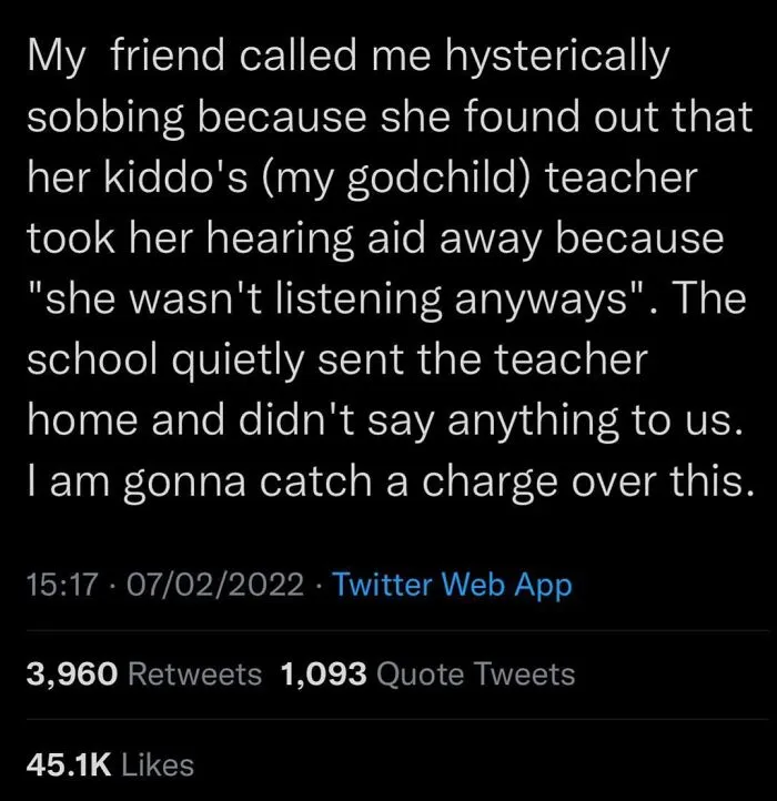 Teacher Taking A Child’s Hearing Aid As Punishment “Cause She Wasn’t Listening Anyway”