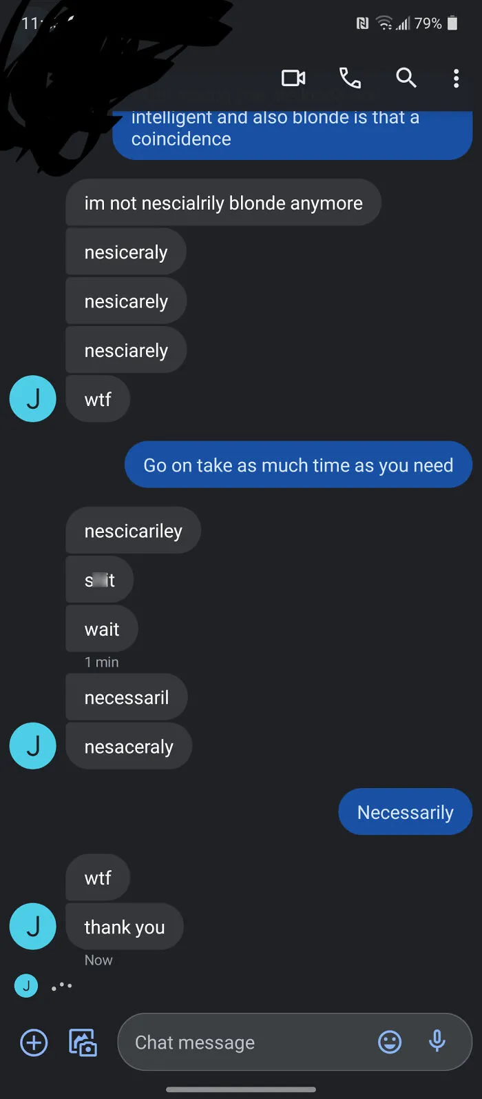 My Friend's Poor Attempt At Spelling Necessarily