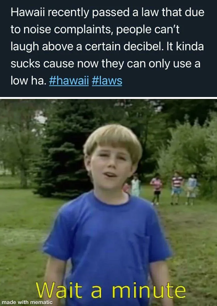 Hawaii Has It Rough