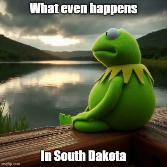 I Can't Think Of The Last Time I Heard Anything About South Dakota