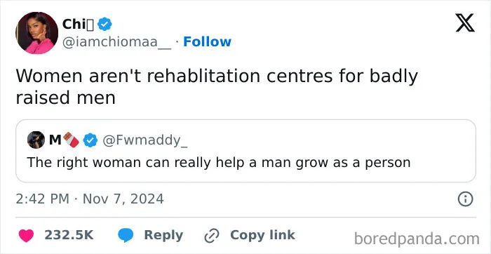 Women Aren’t Rehabilitation Centers For Badly Raised Men 💯