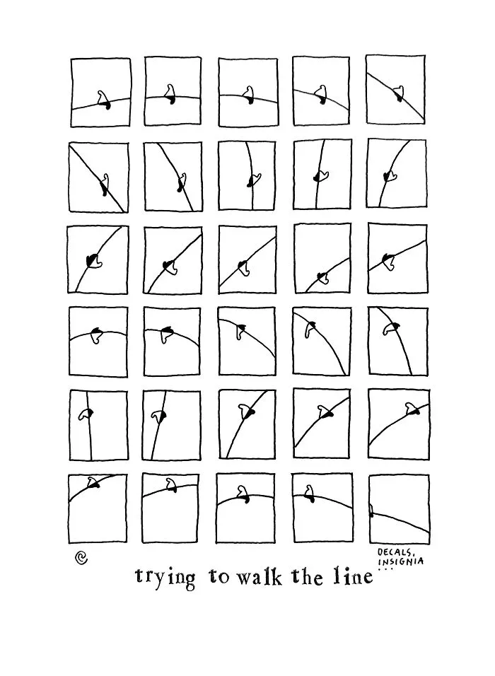 Trying To Walk The Line