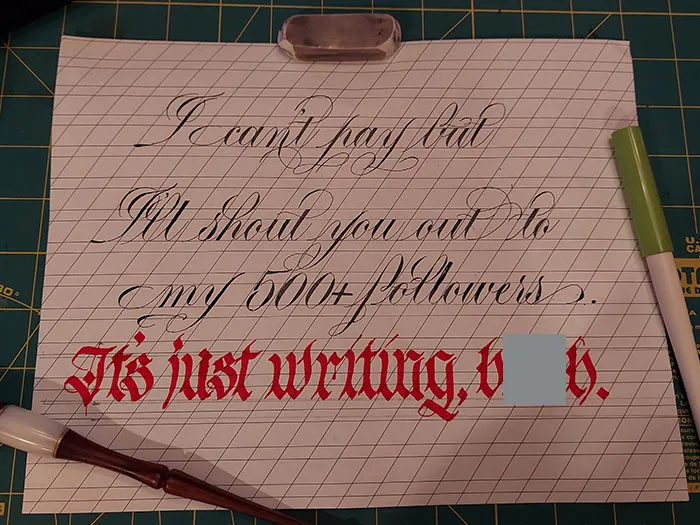 Actual Quote From An Influencer Who Wanted Me To Address 250 Wedding Invites And Save The Date Cards. If It's "Just Writing" Surely You Can Do It Yourself