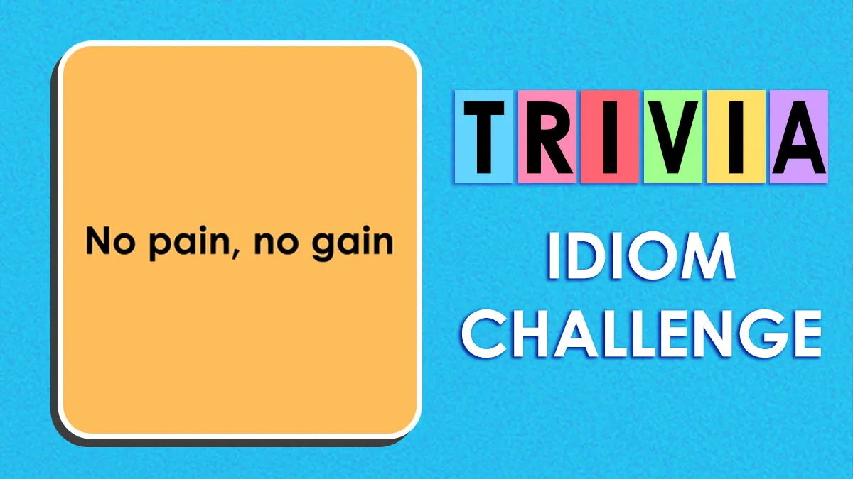 31 Common Idioms And It’s Your Job To Uncover Their True Meanings