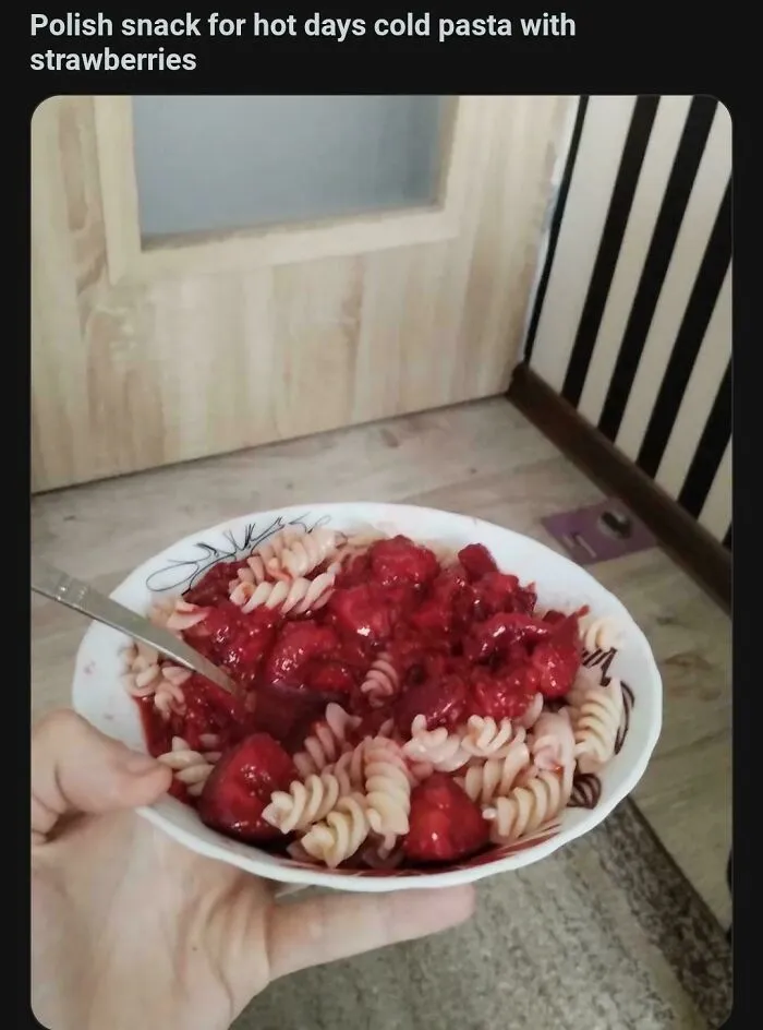 Thanks, I Hate Cold Pasta And Strawberries