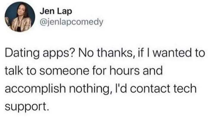 Screenshot of a humorous social media post making a funny comparison about dating apps and tech support.
