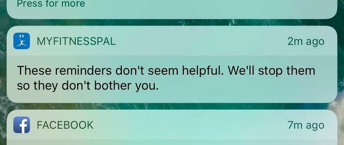 Passive-aggressive alert from app: "These reminders don't seem helpful. We'll stop them so they don't bother you."