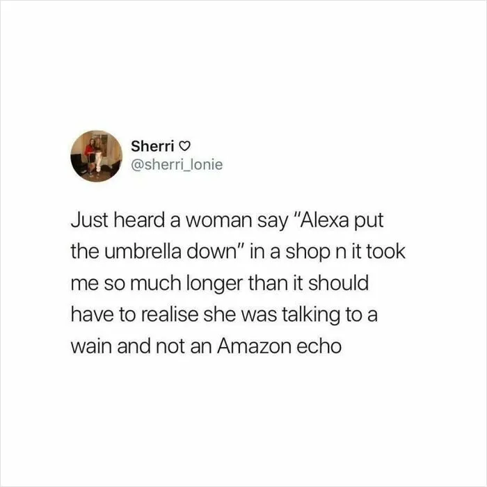 Alexa, I Am Tryin Tae Talk Tae Ye Hen