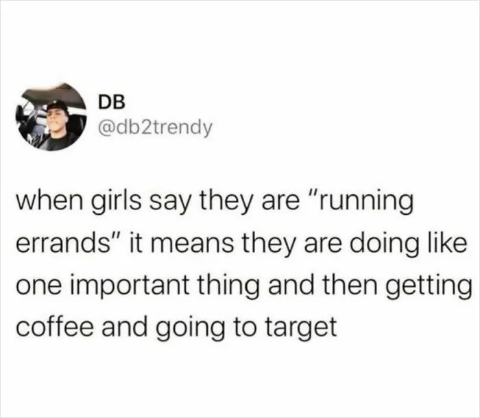 Tweet mocking how girls run errands, highlighting tasks like coffee and Target trips.