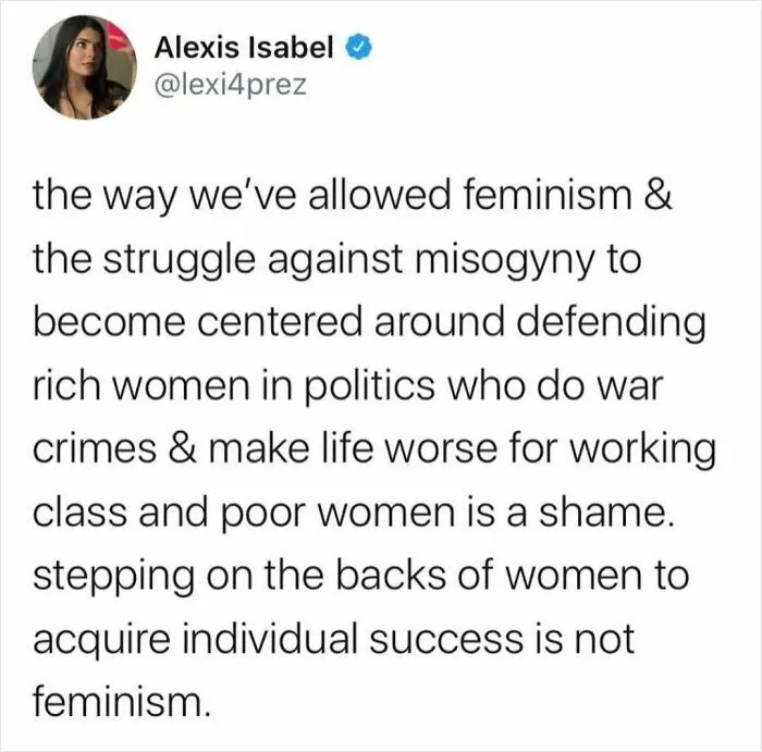 Tweet criticizing feminism focused on defending wealthy women in politics, highlighting class struggles and misuse of feminism.