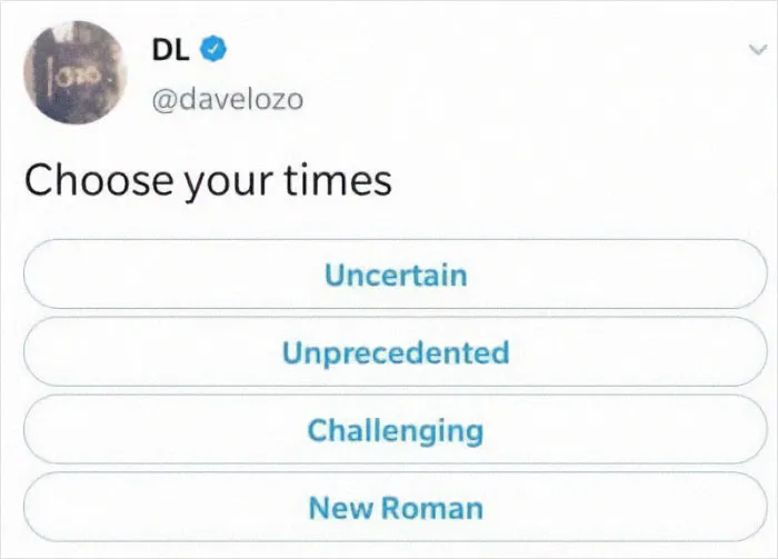 A humorous meme with text: "Choose your times" offering options like "Uncertain" and "New Roman".