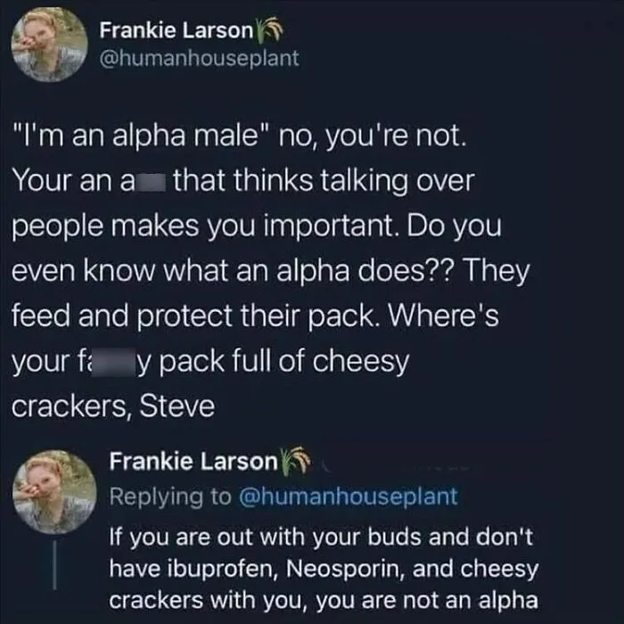 Funny meme from 'Women's Humor' highlighting misconceptions about alpha males with a comedic twist.