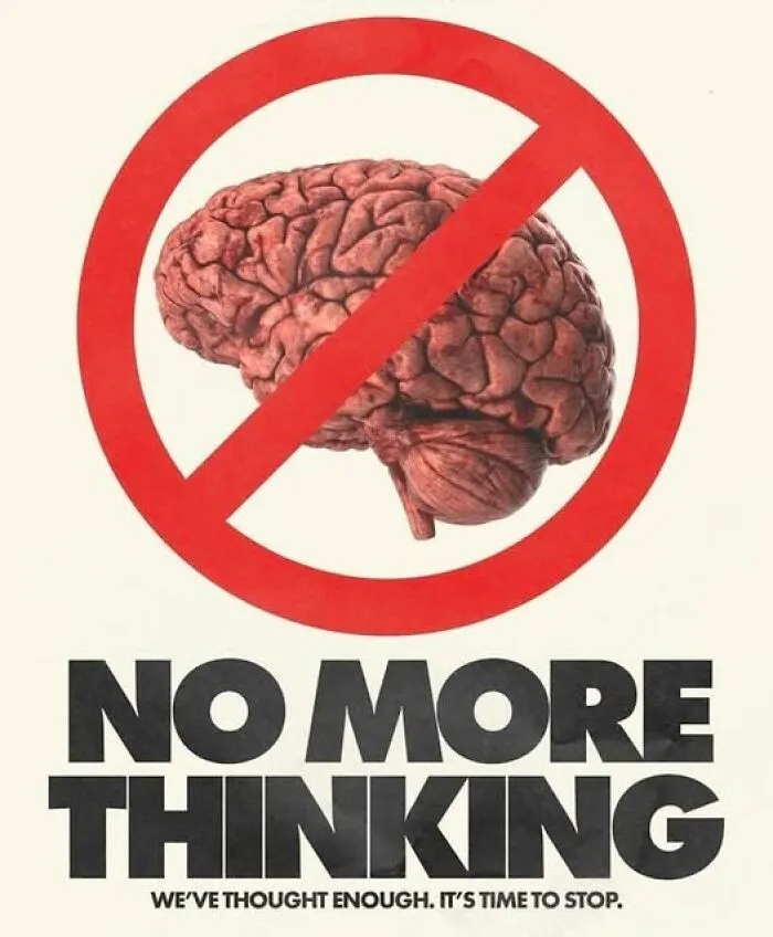 A brain with a no sign over it, captioned "No More Thinking," illustrating mental health themes.