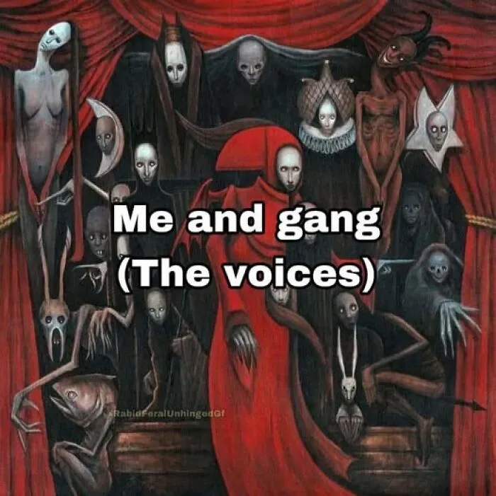 Fantasy creatures surround the text "Me and gang (The voices)" illustrating a mental health meme.