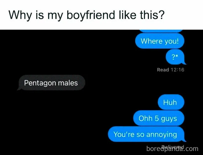 Funny and relatable text exchange about a boyfriend's confusing message, shared on IG page.