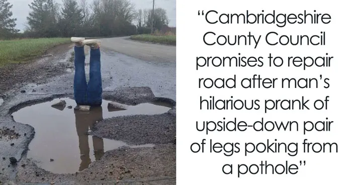 Pothole Prank Went Viral After Man Stuffed "Legs" Into It To Get The Officials' Attention