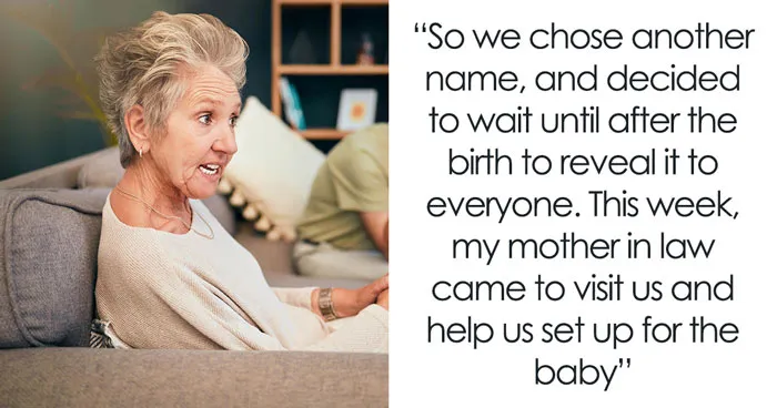 Pushy MIL Thinks She Can Name DIL’s Baby, Goes Ballistic When She Doesn’t Get Her Way