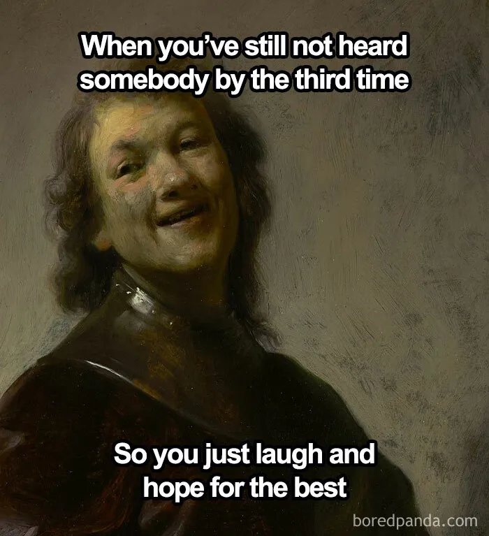 40 Hilariously Relatable Memes That Belong In A Meme Museum (New Pics)