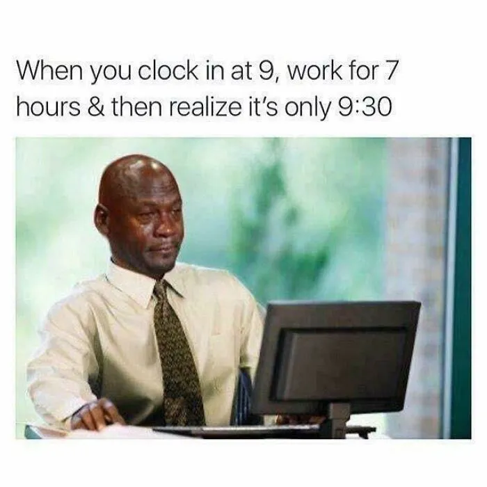 50 Hilarious Memes For Anyone Who Has Ever Worked A Day In Their Life