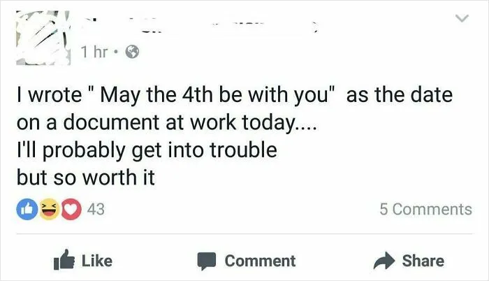 Coworker humor post online about writing "May the 4th be with you" on work document, causing amusement and reactions.