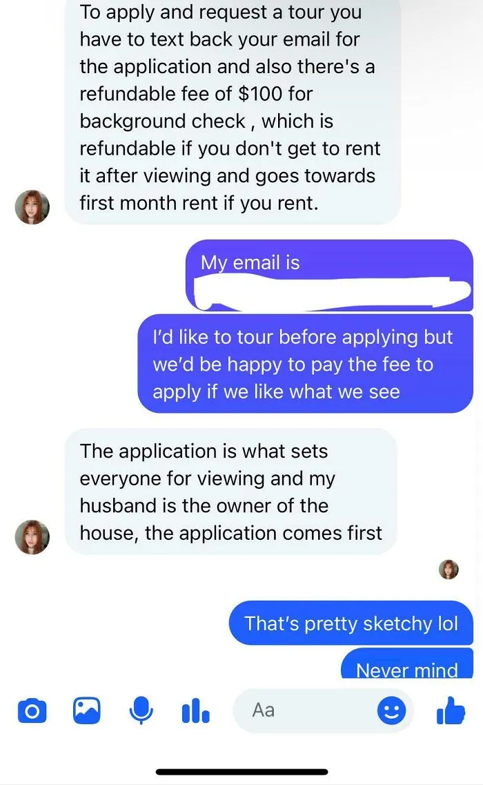 Being Told It’s A $100 Fee To Apply, And When I Say I’d Be Happy To Pay That After Touring, She Says The Fee Is Required To Even See The Place