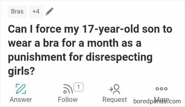 Quora question about forcing a 17-year-old son to wear a bra as punishment, reflecting weird or unfortunate queries.