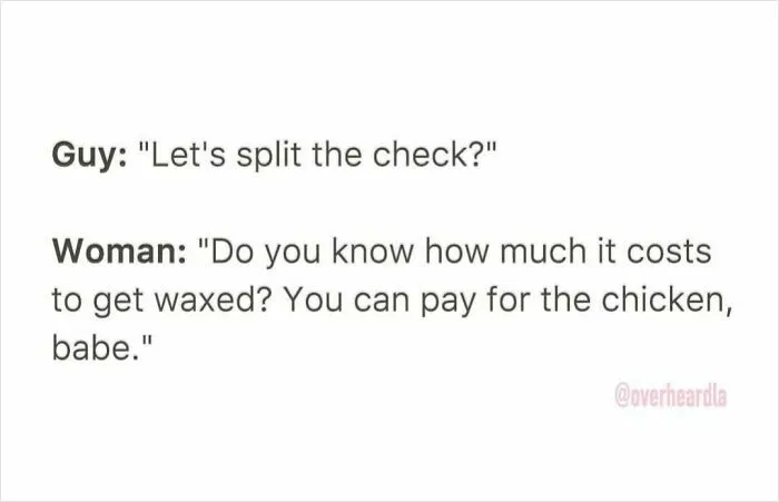 Humorous conversation overheard in the streets of LA about splitting the check and waxing costs.