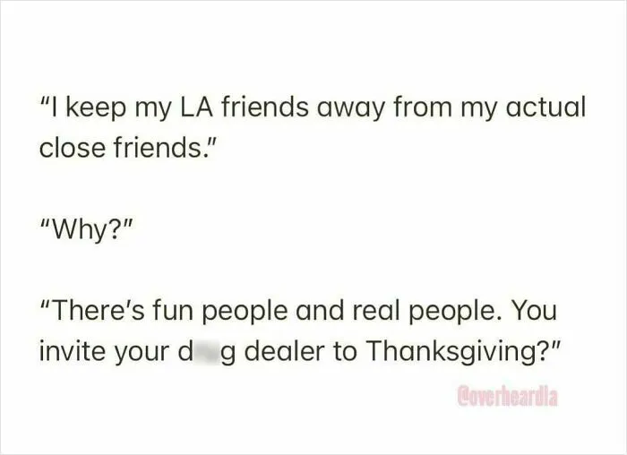50 Overheard Conversations In LA That Deserve A Special Place On The Internet