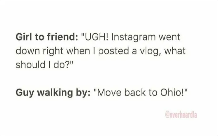 Funny conversation overheard in the streets of LA about Instagram outage and moving back to Ohio advice.
