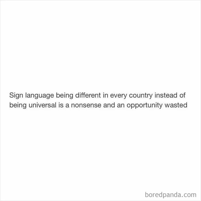 Text post about sign language differences in every country, a funny and random shower thought shared on this IG page.