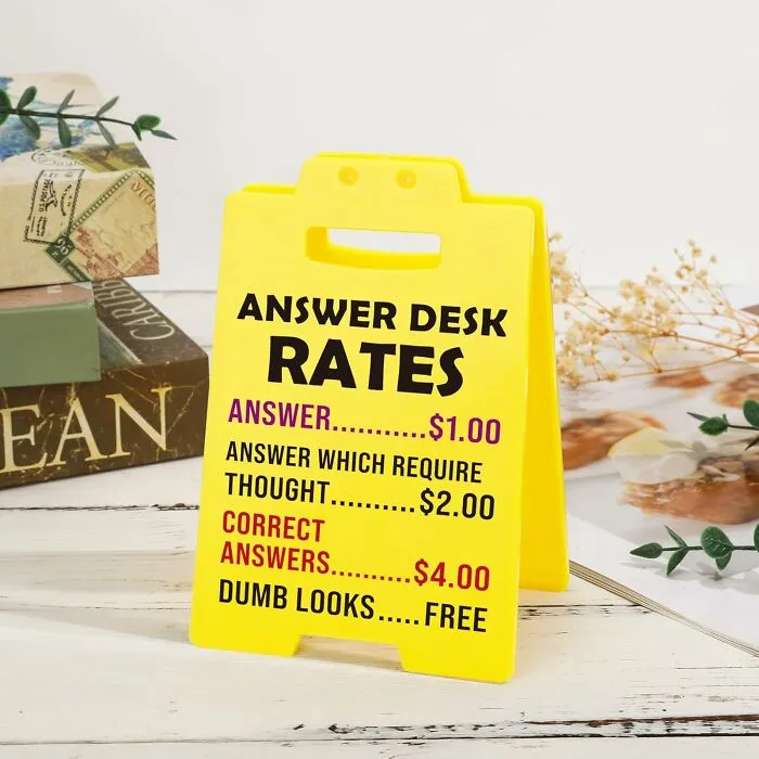 Finally, An Honest Pricing Structure For Office Knowledge, Introduce The  <a Style="Display:inline;" Href="Https://Www.amazon.com/Mbl-Funny-Team-Office-Gifts/Dp/B0dbqv8x25?dib=eyj2ijoimsj9.ymu0x4ueldcqhoporr2cbnsij9j7shbijlgtpblr-Zoyoovohzav71aubsy4kae4cugc4o1x12_scr1myuxpnjqulitssmepxbrhguegbucd5tda2eigkau29bfzz_putc37n3yhfzk6v_kszooqr1muvvqlugmfrhapoetqfevfoghkrsvpnfiaaiszt3xub-Yl1e4x02kplhxswo4dwcijriptakscijdjjaa3euo4hneup6woievzqqmpep1qesirgw4nbthithkvf0ojc2uehi-8bwubm8vh9n0ilfw.pf4fchr_ale4du66dzt53sfvitpdou_h_iqezwamfv8&dib_tag=se&keywords=funny%2boffice%2bgadgets&qid=1744103860&sr=8-2&th=1&linkcode=ll1&tag=bpturtle-20&linkid=46d50b58abc77b3c4f832360eed7261b&language=en_us&ref_=as_li_ss_tl" Target="_blank"><span Style="Font: Inherit; Color: #d74b1f;"> Funny Desk Sign </Span> For All Your "Answer Desk" Needs, Dumb Looks Are Always Free